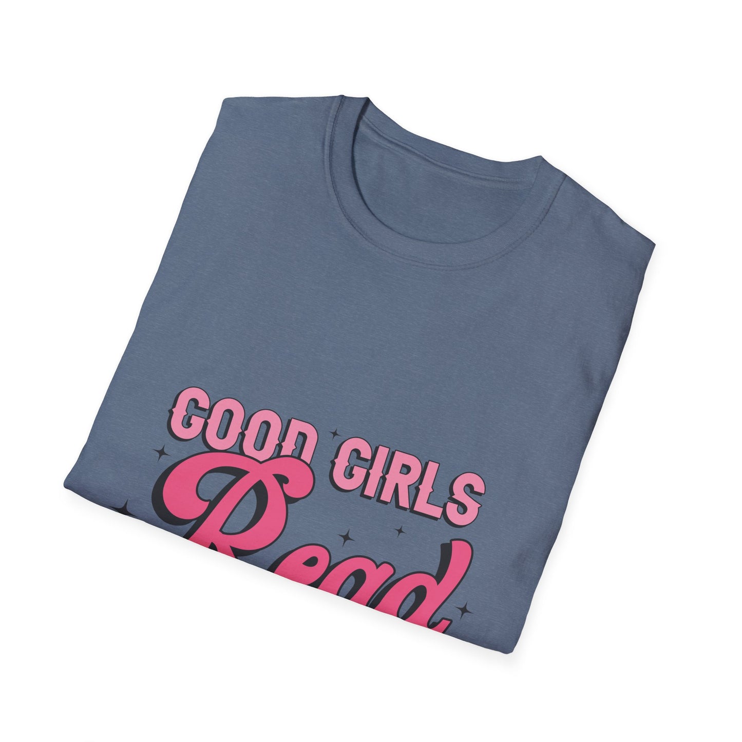 Good girls read dirty books T-Shirt