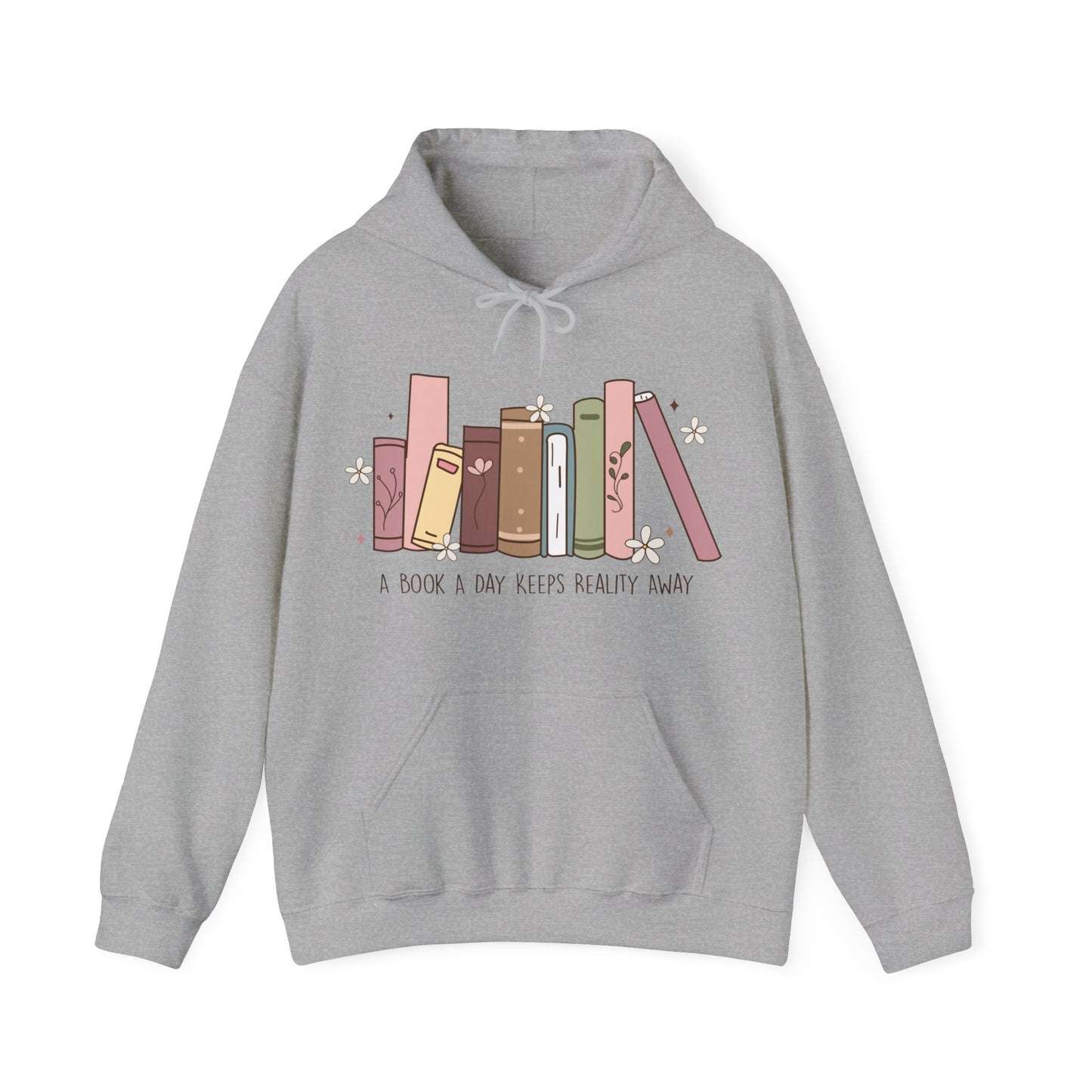 A book a day keeps reality away Hooded Sweatshirt