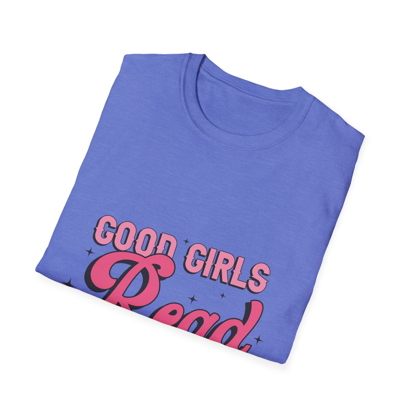 Good girls read dirty books T-Shirt