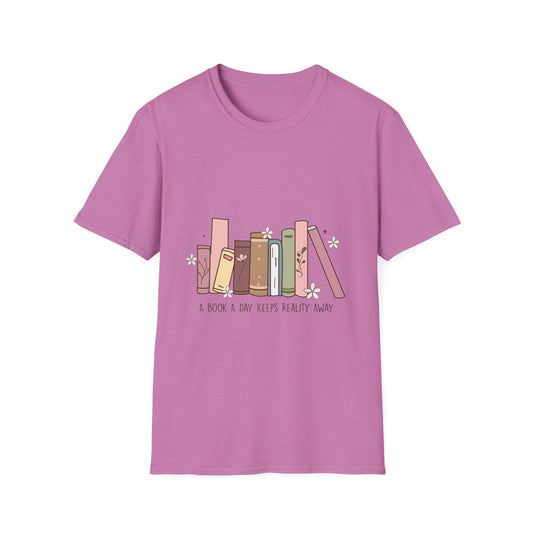 A book a day keeps reality away T-Shirt