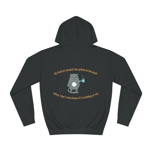 My level of sarcasm, Pawsitivevibesbygro College Hoodie