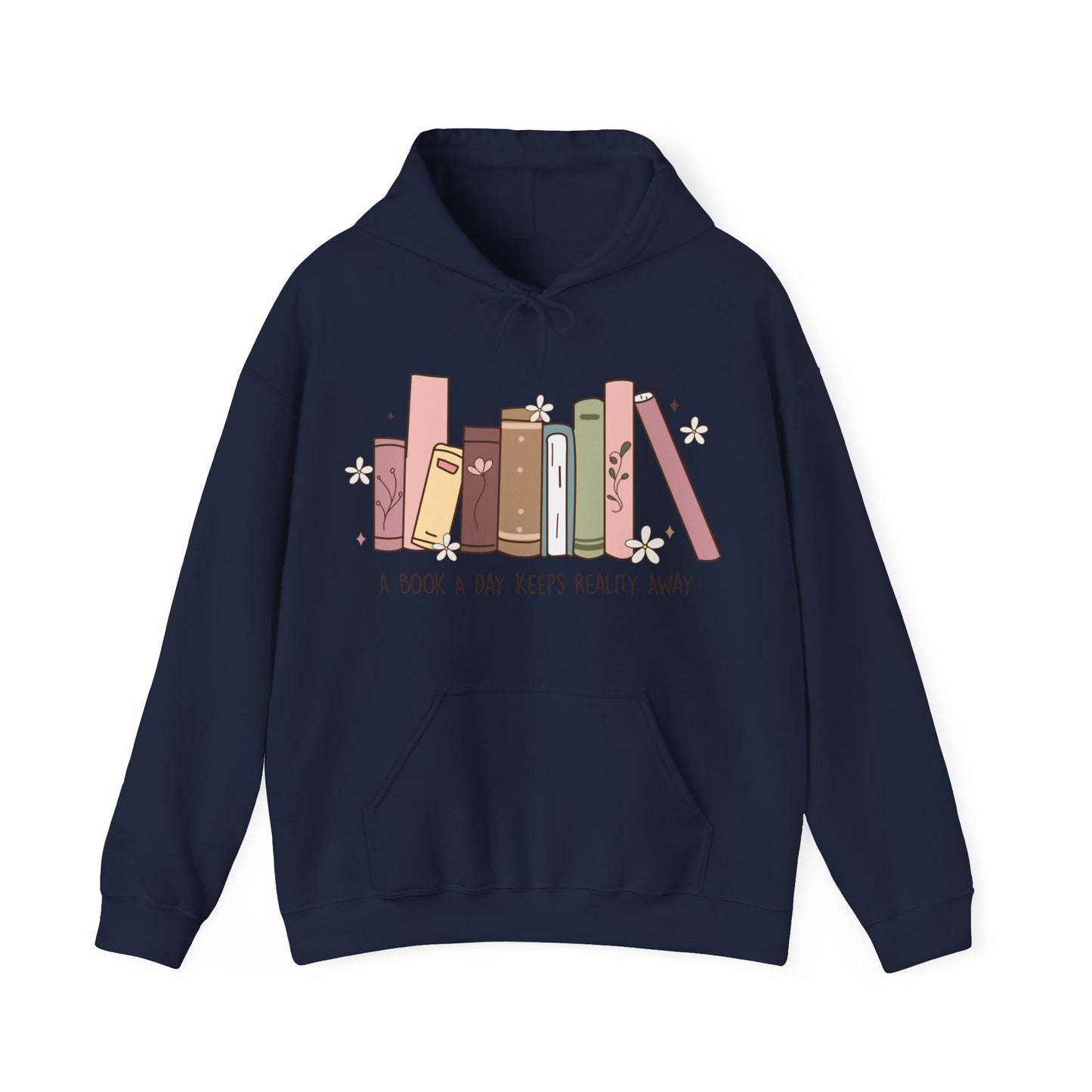 A book a day keeps reality away Hooded Sweatshirt