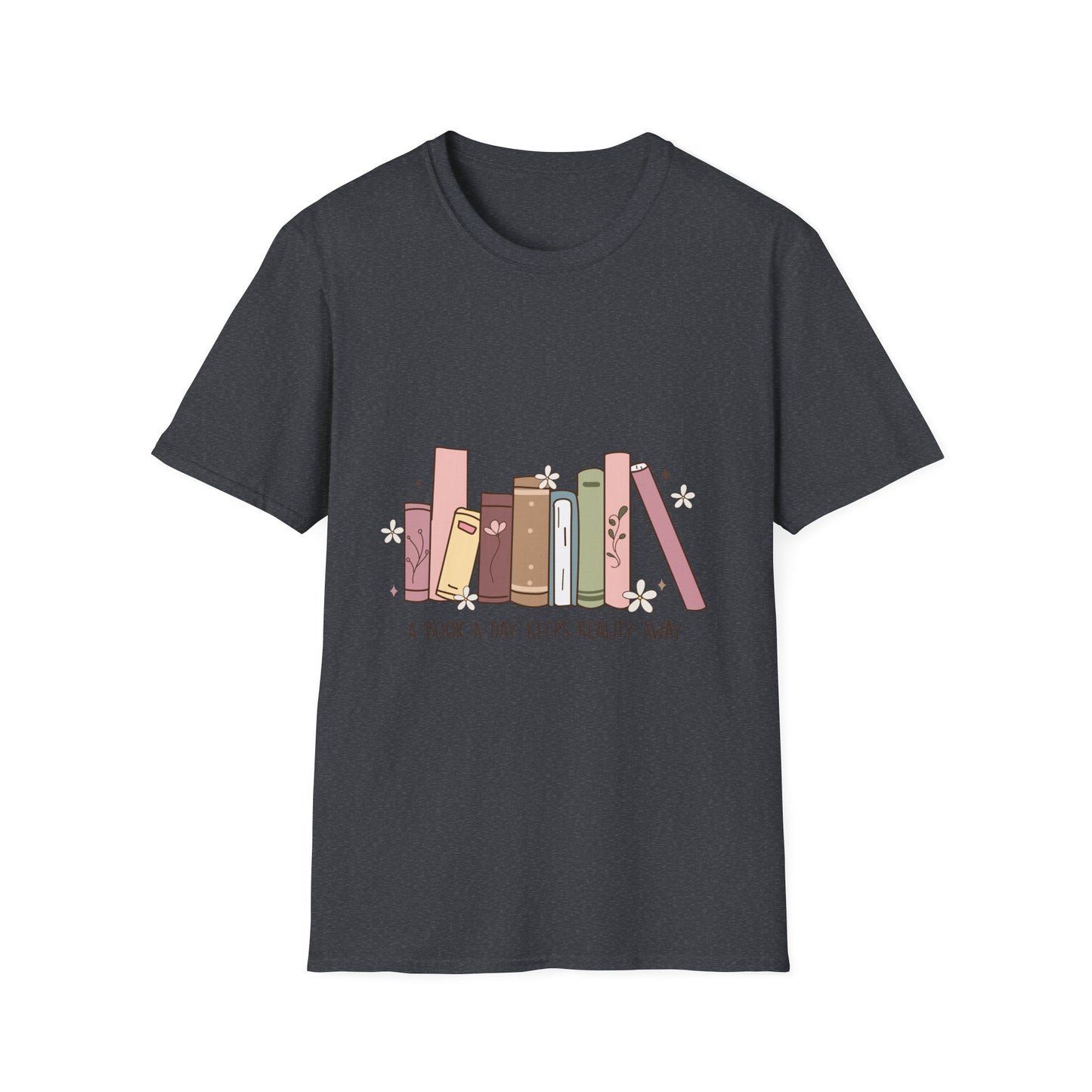 A book a day keeps reality away T-Shirt