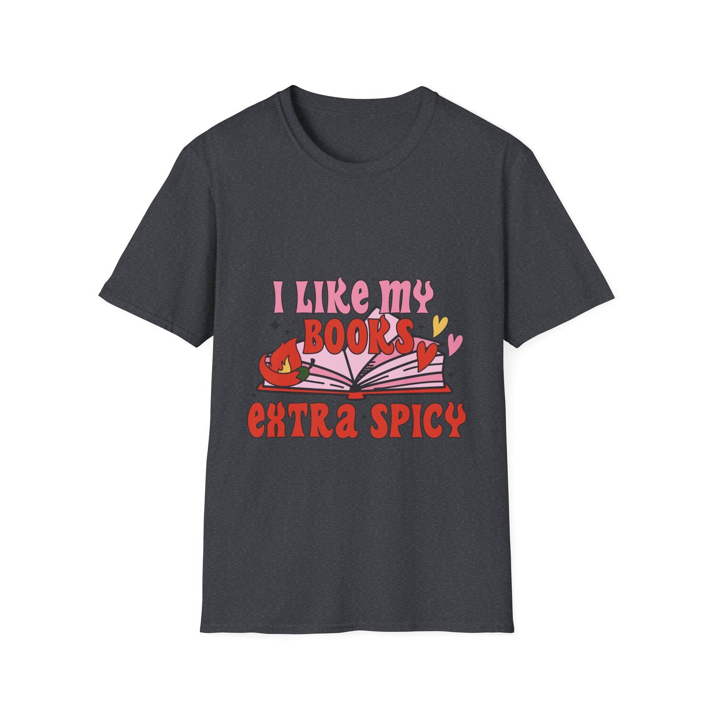 I like my books extra spicy, spicy book club T-Shirt