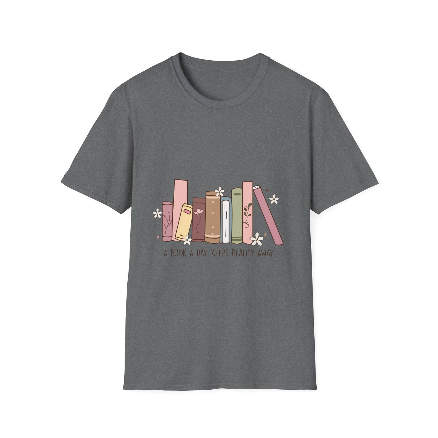 A book a day keeps reality away T-Shirt