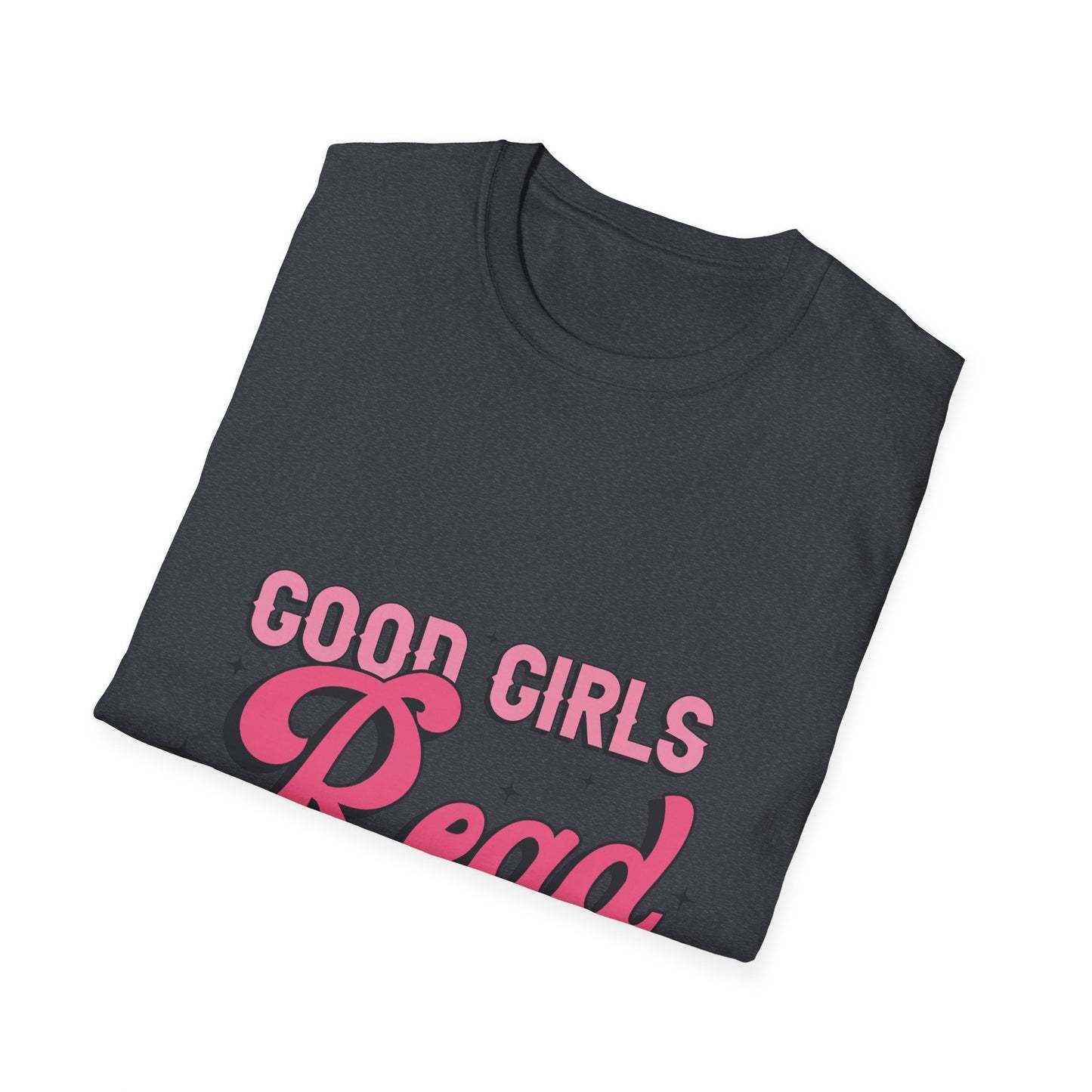 Good girls read dirty books T-Shirt